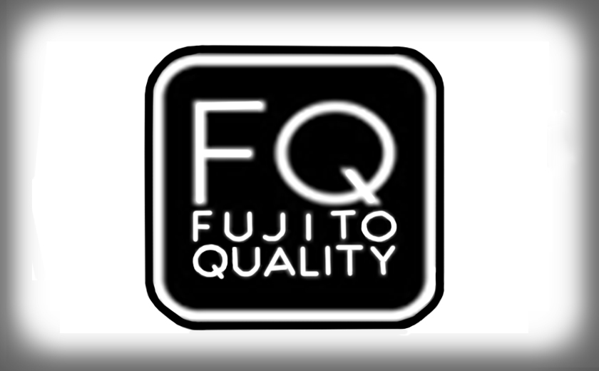 <b>Fujito Quality</b>